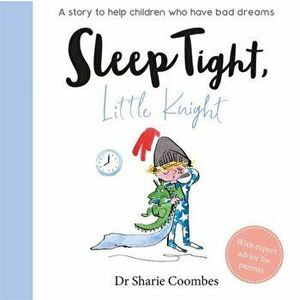 Sleep Tight, Little Knight, Hardback - Dr Sharie Coombes imagine