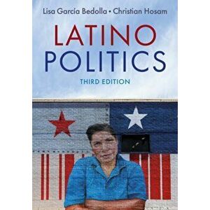 Latino Politics, Paperback - Christian Hosam imagine