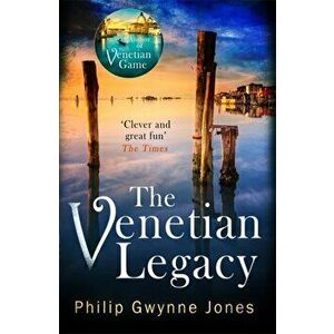Venetian Legacy, Paperback - Philip Gwynne Jones imagine