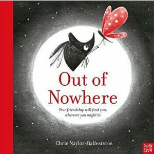 Out of Nowhere, Paperback - Chris Naylor-Ballesteros imagine