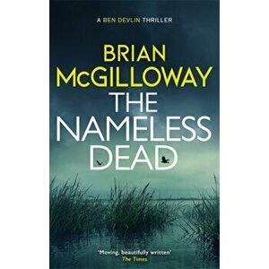 Nameless Dead. What's left to do, when the law forbids a murder investigation?, Paperback - Brian Mcgilloway imagine