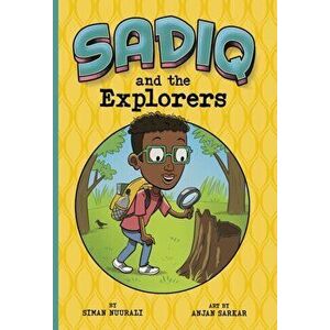 Sadiq and the Explorers, Paperback - Siman Nuurali imagine