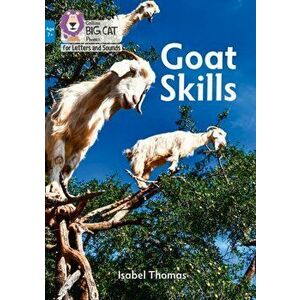 Goat Skills. Band 04/Blue, Paperback - Isabel Thomas imagine