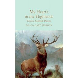 My Heart's in the Highlands. Classic Scottish Poems, Hardback - Various imagine