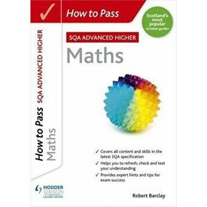 How to Pass SQA Advanced Higher Maths, Paperback - Robert Barclay imagine