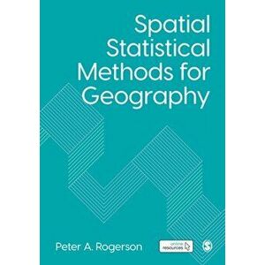 Spatial Statistical Methods for Geography, Paperback - Peter A. Rogerson imagine