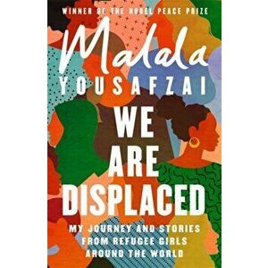 We Are Displaced, Paperback - Malala Yousafzai imagine
