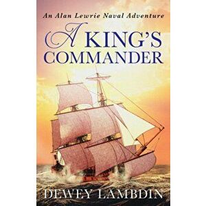 King's Commander, Paperback - Dewey Lambdin imagine