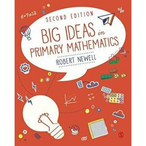 Big Ideas in Primary Mathematics, Paperback - Robert Newell imagine