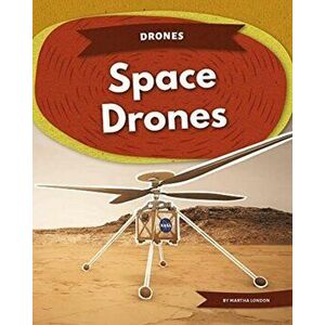 Drones: Space Drones, Paperback - Martha London imagine