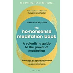 No-Nonsense Meditation Book. A scientist's guide to the power of meditation, Paperback - Dr Steven Laureys imagine