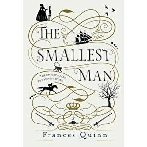Smallest Man, Hardback - Frances Quinn imagine