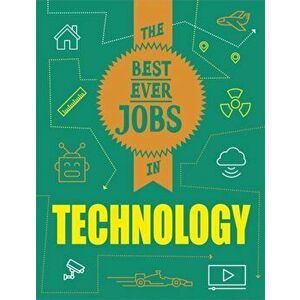 Best Ever Jobs In: Technology, Paperback - Paul Mason imagine