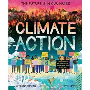 Climate Action. The future is in our hands, Hardback - Georgina Stevens imagine