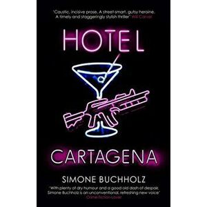 Hotel Cartagena, Paperback - Simone Buchholz imagine