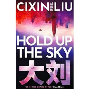 Hold Up the Sky, Paperback - Cixin Liu imagine