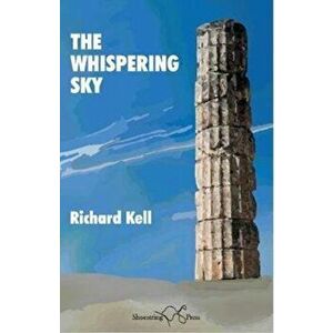Whispering Sky, Paperback - Richard Kell imagine