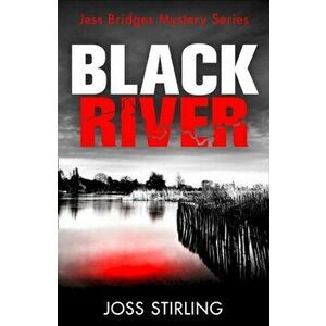 Black River, Paperback - Joss Stirling imagine