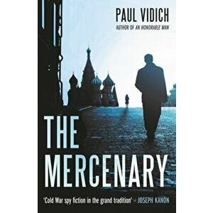 Mercenary, Paperback - Paul Vidich imagine