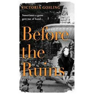 Before the Ruins, Hardback - Victoria Gosling imagine