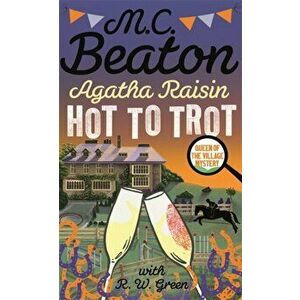 Agatha Raisin: Hot to Trot, Paperback - M.C. Beaton imagine