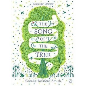 Song of the Tree, Paperback - Coralie Bickford-Smith imagine