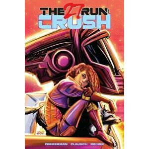 27 Run. Crush, Hardback - Justin Zimmerman imagine