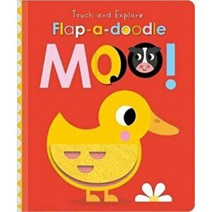 Touch and Explore Flap-a-Doodle Moo!, Board book - Christie Hainsby imagine
