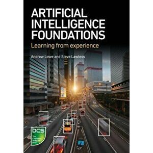 Artificial Intelligence Foundations. Learning from experience, Paperback - Steve Lawless imagine