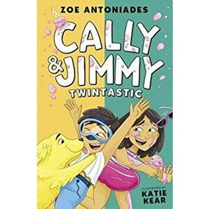 Cally and Jimmy: Twintastic, Paperback - Zoe Antoniades imagine