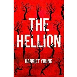 Hellion, Paperback - Harriet Young imagine