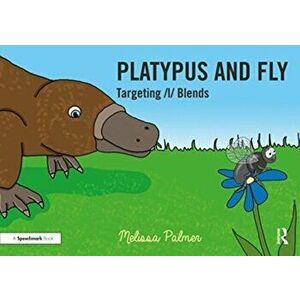 Platypus and Fly. Targeting l Blends, Paperback - Melissa Palmer imagine