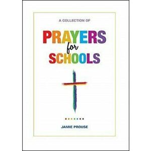 Prayers for Schools, Hardback - Jamie Prouse imagine