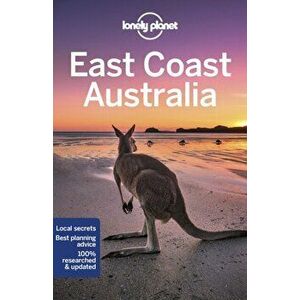 Lonely Planet East Coast Australia, Paperback - Tamara Sheward imagine