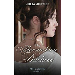 Bluestocking Duchess, Paperback - Julia Justiss imagine