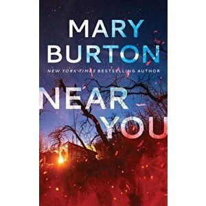 Near You, Paperback - Mary Burton imagine