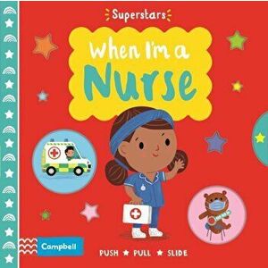 When I'm a Nurse, Board book - Campbell Books imagine