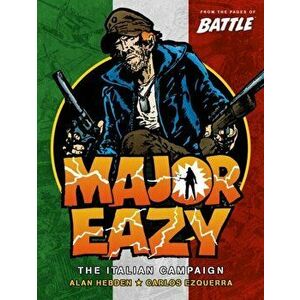 Major Eazy Vol. 1. The Italian Campaign, Paperback - Ezquerra Carlos imagine
