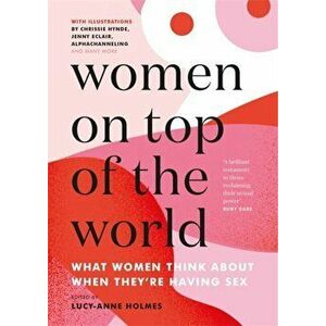 Women on Top of the World, Hardback - Lucy-Anne Holmes imagine