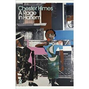 Rage in Harlem, Paperback - Chester Himes imagine