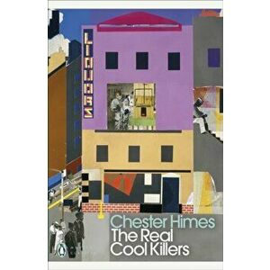 Real Cool Killers, Paperback - Chester Himes imagine