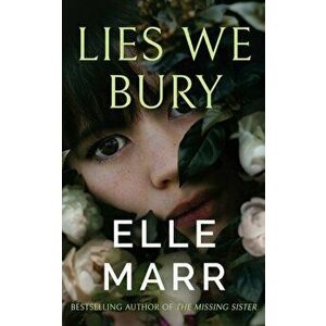 Lies We Bury, Paperback - Elle Marr imagine
