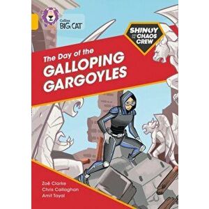 Shinoy and the Chaos Crew: The Day of the Galloping Gargoyles. Band 09/Gold, Paperback - Zoe Clarke imagine