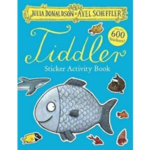 Tiddler Sticker Book, Paperback - Julia Donaldson imagine
