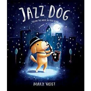 Jazz Dog, Paperback - Marie Voigt imagine
