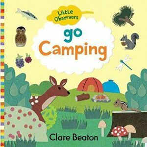 Go Camping, Board book - Clare Beaton imagine