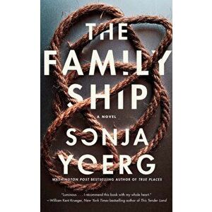 Family Ship. A Novel, Paperback - Sonja Yoerg imagine