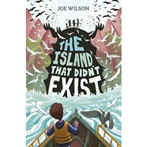 Island That Didn't Exist, Paperback - Joe Wilson imagine