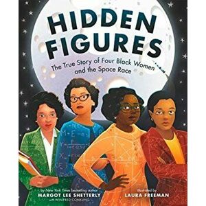 Hidden Figures, Paperback - Margot Lee Shetterly imagine