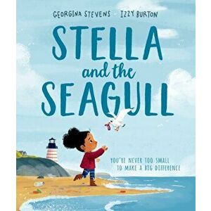 Stella and the Seagull, Paperback - Georgina Stevens imagine